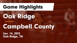 Oak Ridge  vs Campbell County  Game Highlights - Jan. 14, 2022