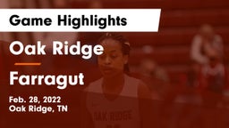 Oak Ridge  vs Farragut  Game Highlights - Feb. 28, 2022