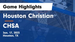 Houston Christian  vs CHSA Game Highlights - Jan. 17, 2023