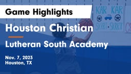 Houston Christian  vs Lutheran South Academy Game Highlights - Nov. 7, 2023
