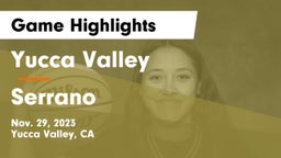 Yucca Valley  vs Serrano  Game Highlights - Nov. 29, 2023