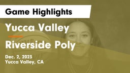 Yucca Valley  vs Riverside Poly Game Highlights - Dec. 2, 2023