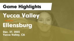 Yucca Valley  vs Ellensburg Game Highlights - Dec. 27, 2023