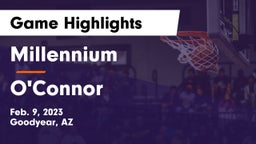 Millennium   vs O'Connor  Game Highlights - Feb. 9, 2023