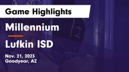 Millennium   vs Lufkin ISD Game Highlights - Nov. 21, 2023