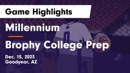 Millennium   vs Brophy College Prep  Game Highlights - Dec. 15, 2023