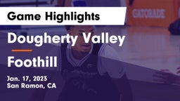 Dougherty Valley  vs Foothill  Game Highlights - Jan. 17, 2023