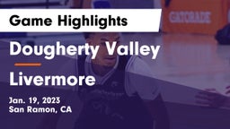 Dougherty Valley  vs Livermore  Game Highlights - Jan. 19, 2023