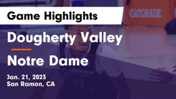 Dougherty Valley  vs Notre Dame  Game Highlights - Jan. 21, 2023