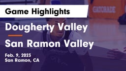 Dougherty Valley  vs San Ramon Valley  Game Highlights - Feb. 9, 2023