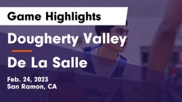 Dougherty Valley  vs De La Salle Game Highlights - Feb. 24, 2023