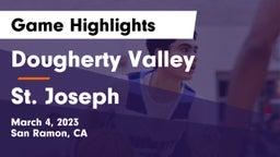 Dougherty Valley  vs St. Joseph  Game Highlights - March 4, 2023