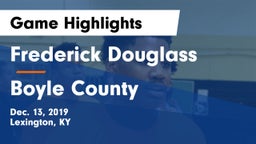 Frederick Douglass vs Boyle County  Game Highlights - Dec. 13, 2019