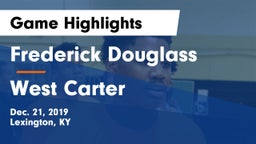 Frederick Douglass vs West Carter  Game Highlights - Dec. 21, 2019