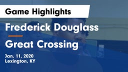 Frederick Douglass vs Great Crossing  Game Highlights - Jan. 11, 2020