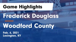 Frederick Douglass vs Woodford County  Game Highlights - Feb. 6, 2021