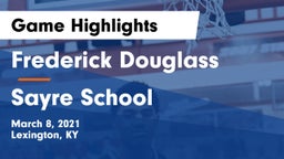 Frederick Douglass vs Sayre School Game Highlights - March 8, 2021