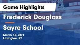 Frederick Douglass vs Sayre School Game Highlights - March 16, 2021