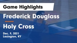 Frederick Douglass vs Holy Cross  Game Highlights - Dec. 9, 2021
