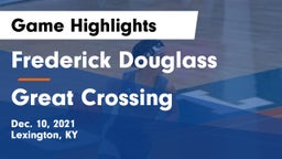 Frederick Douglass vs Great Crossing  Game Highlights - Dec. 10, 2021