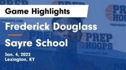 Frederick Douglass vs Sayre School Game Highlights - Jan. 4, 2022