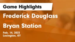 Frederick Douglass vs Bryan Station Game Highlights - Feb. 14, 2023