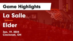 La Salle  vs Elder  Game Highlights - Jan. 19, 2024