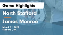 North Stafford   vs James Monroe Game Highlights - March 21, 2023