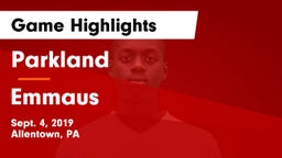 Parkland  vs Emmaus  Game Highlights - Sept. 4, 2019