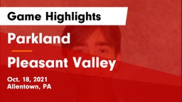 Parkland  vs Pleasant Valley  Game Highlights - Oct. 18, 2021