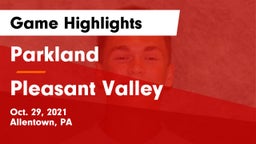 Parkland  vs Pleasant Valley  Game Highlights - Oct. 29, 2021