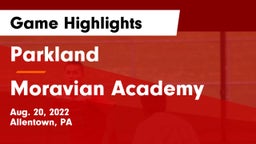 Parkland  vs Moravian Academy  Game Highlights - Aug. 20, 2022