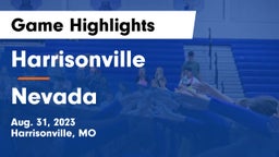 Harrisonville  vs Nevada  Game Highlights - Aug. 31, 2023