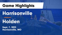 Harrisonville  vs Holden  Game Highlights - Sept. 7, 2023