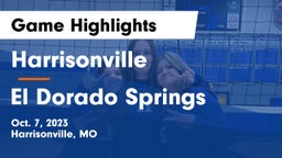 Harrisonville  vs El Dorado Springs Game Highlights - Oct. 7, 2023