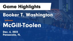 Booker T. Washington  vs McGill-Toolen  Game Highlights - Dec. 6, 2023