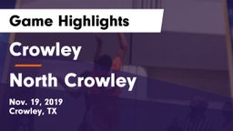 Crowley  vs North Crowley  Game Highlights - Nov. 19, 2019