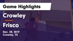 Crowley  vs Frisco  Game Highlights - Dec. 28, 2019