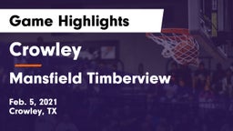 Crowley  vs Mansfield Timberview  Game Highlights - Feb. 5, 2021