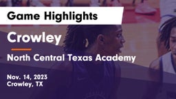 Crowley  vs North Central Texas Academy Game Highlights - Nov. 14, 2023