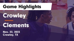 Crowley  vs Clements  Game Highlights - Nov. 22, 2023