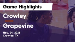 Crowley  vs Grapevine  Game Highlights - Nov. 24, 2023