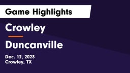 Crowley  vs Duncanville  Game Highlights - Dec. 12, 2023