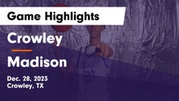 Crowley  vs Madison Game Highlights - Dec. 28, 2023