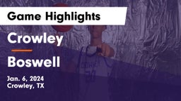 Crowley  vs Boswell   Game Highlights - Jan. 6, 2024