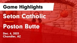 Seton Catholic  vs Poston Butte  Game Highlights - Dec. 6, 2023
