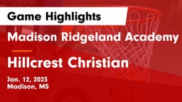 Madison Ridgeland Academy vs Hillcrest Christian  Game Highlights - Jan. 12, 2023