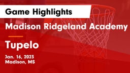 Madison Ridgeland Academy vs Tupelo  Game Highlights - Jan. 16, 2023