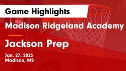Madison Ridgeland Academy vs Jackson Prep  Game Highlights - Jan. 27, 2023