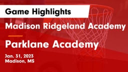 Madison Ridgeland Academy vs Parklane Academy  Game Highlights - Jan. 31, 2023